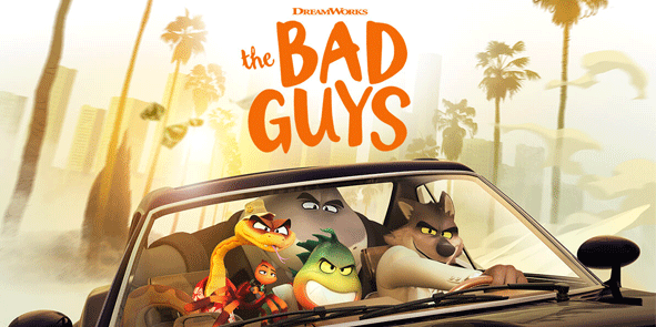 THE BAD GUYS